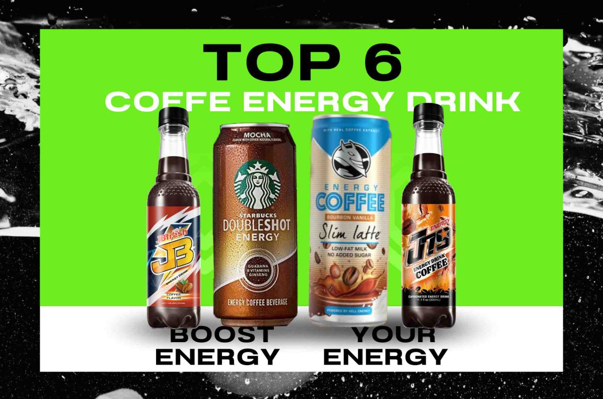 Top 6 Coffee Energy Drink